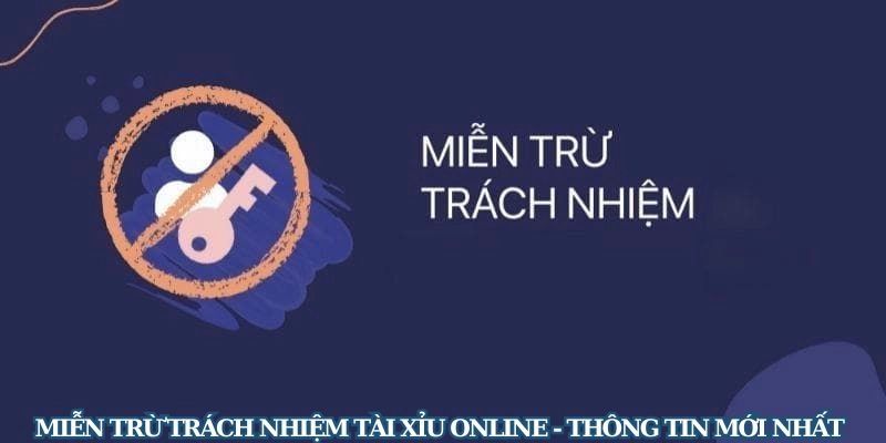 Miễn trừ trách nhiệm Tìm hiểu Miễn trừ trách nhiệm – Cốt lõi trong mọi nền tảng s